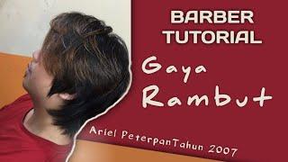 Gaya rambut ariel peterpan 2007 // barber Tutorial (BA.TU)