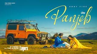 Panjeb (Official Video) | Layers | Ammy Virk |  Tanu Grewal | Jaymeet | Rony | Gill | Punjabi Song