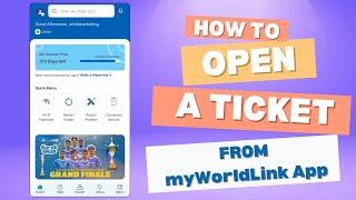 How to Open a Ticket from the myWorldLink App | WorldLink Communications | New Interface 2024