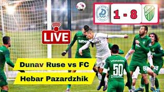 Dunav Ruse vs FC Hebar Pazardzhik | LIVE MATCH TODAY | Bulgaria Cup Football | D NEWS SPORTS