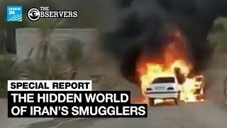 The Bloody Silk Road: The smugglers of modern-day Iran | The Observers | FRANCE 24