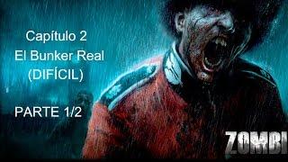 #ZOMBI | Gameplay Comentado | Capítulo 2:  El Bunker Real, Parte 1/2 (DIFÍCIL)