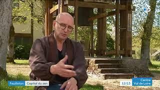 Dans les coulisses de la Gendronnière temple bouddhiste zen:  l'histoire - épisode 2/4