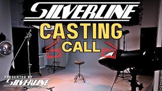 Silverline Casting Call