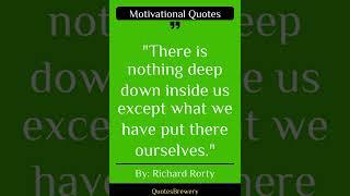 8 fThere Is Nothing Deep Down Inside Us Except What W... | Best Motivational Quote Of The Day