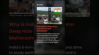 Why is India Drilling a 6-Km Deep Hole in Koyna, Maharashtra? #India #drilling #Koyna