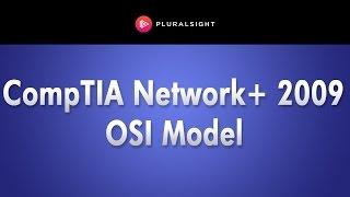 CompTIA Network+ 2009 Training - OSI Model