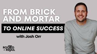 E-commerce Strategies for Your Retail Store with Josh Orr