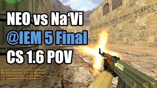 POV: NEO vs. Na'Vi @IEM 5 FINAL Fx CS 1.6 Demo