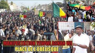 Manifestation yewwi askan wi place de l'obélisque.Depar  Ousmane Sonko..