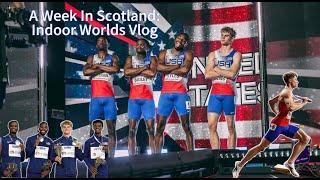 A Week In Scotland: Matthew Boling Indoor World Champs Vlog