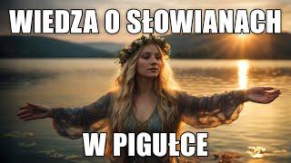 Wiedza o Słowianach w Pigułce