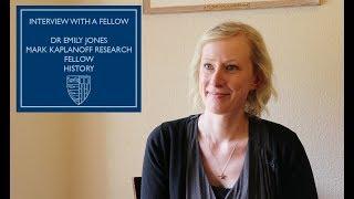 Interview with a Fellow: Dr Emily Jones, History