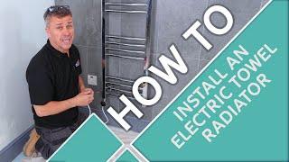 How to Install an Electric Towel Radiator | Bathroom Mountain