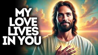 My Love Lives in You | God Says | God Message Today | Gods Message Now | God Message | God Say