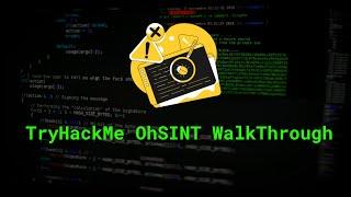 tryhackme ohsint | A Comprehensive Walkthrough of the TryHackMe OhSINT Room