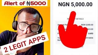 2 Apps that pays me 5,000 Naira Daily to my bank account before 24 hrs /make money online in Nigeria