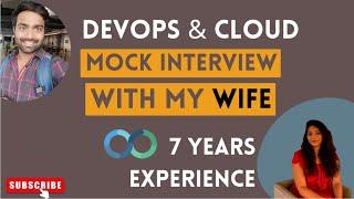 MOCK INTERVIEWING MY WIFE ON DEVOPS AND CLOUD | DEVOPS MOCK INTERVIEWS | #devops #cloud #aws