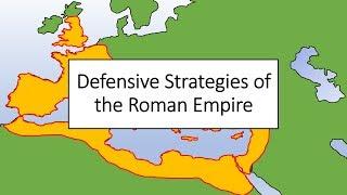 Defensive Strategies of the Roman Empire