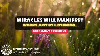 Miracles will start happening for you.. Raise Your Vibrations [Just try for listening 11 Minutes]