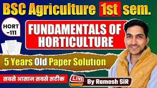 HORT-111  FUNDAMENTALS OF HORTICULTURE OLD PAPER SOLUTION B.Sc AGRICULTURE FIRST SEMESTER #bscagri