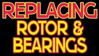 Replace Rotor and Bearings - First Gen 4Runner