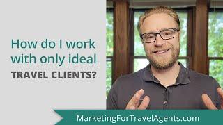 How to get ideal travel clients