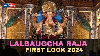 Lalbaugcha Raja First Look 2024 | Lalbaug Cha Raja Update Of Ganesh Chaturthi  2024