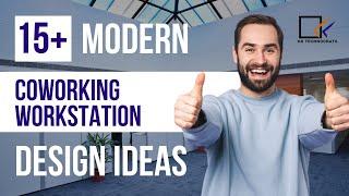 15+ Modern Coworking workstation Design Ideas | KKTECHNOCRATS