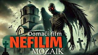 MOZAIK Nefilim - Domaci film 2024.