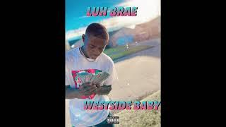 Luh Brae ft. Luh Serg “All In My Bag”