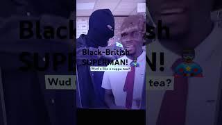 Day in the life of Black-British "Afro-Caribbean" Superman #Funny #Shorts