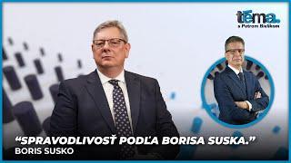 Spravodlivosť podľa Borisa Suska | Boris Susko, minister spravodlivosti