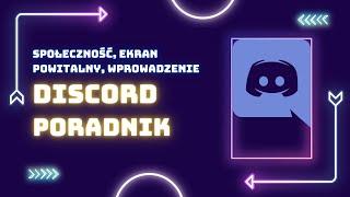 Jak stworzyć społeczność, ekran powitalny oraz wprowadzenie!  Discord