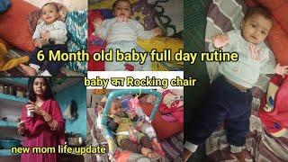 6 Month old baby full day Rutine || अपने अभिराज के लिए मंगवाया Rocking chair #dailyrutine #vlog
