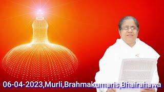 06-04-2023,Murli,Brahmakumaris,Bhairahawa, Nepal 