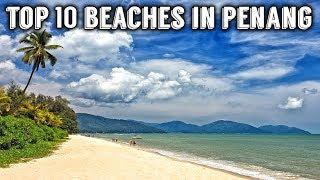 Top 10 Beaches in Penang | Malaysia