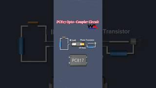 PC 817 Opto-Coupler Circuit & Working.. #optocoupler #3danimation #3delectronics