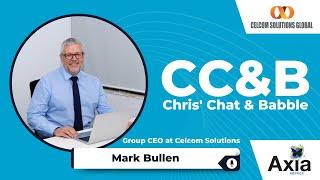 S1:E4 // Making a Difference in the Telco Space // Mark Bullen // CC&B // Chris' Chat & Babble