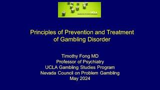 Principles of Prevention and Treatment of Gambling Disorder by Timothy Fong, MD