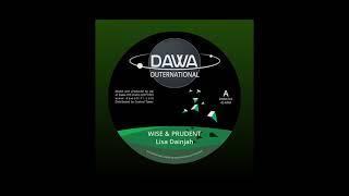 Dawa Hifi feat Lisa Dainjah - Wise and prudent + Dub