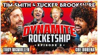 Dynamite Rocketship Podcast | Ep 2 | Toby McMullen, Che Durena, Tucker Brookshire, Tim Smith