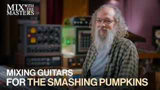 Andrew Scheps mixing guitars for The Smashing Pumpkins | Sneak Peek