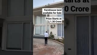 farmhouse land available for Sale. Price Starts at 1.30 Crore. Book now. M:- +91-9761969896