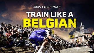 Train Like A Belgian