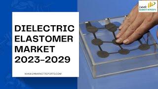 Dielectric Elastomer Market