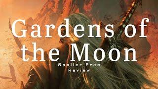 Gardens of the Moon by Steven Erikson | Spoiler Free Review