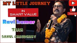 Smart value “ravi kumar” sahul chaudhary