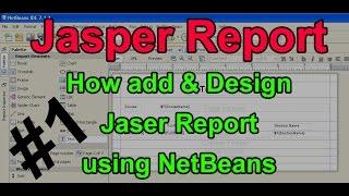 Jasper Reports Tutorial - How to add & Design Jasper Reports in Netbean