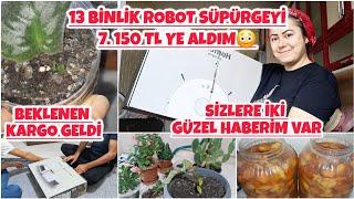 ROBOT SÜPÜRGEM ÇOOK UYGUNA GELDİKARGO AÇILIMIMENEKŞEM YÜZÜMÜ GÜLDÜRDÜ